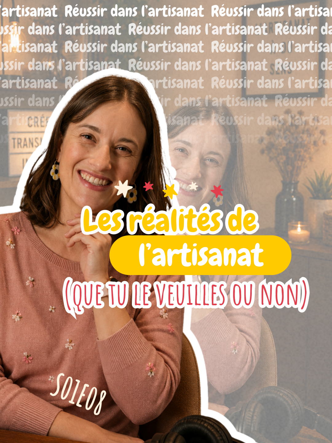 Les réalités de l'artisanat (que tu le veuilles ou non) - Réussir dans l'artisanat [S01E08]